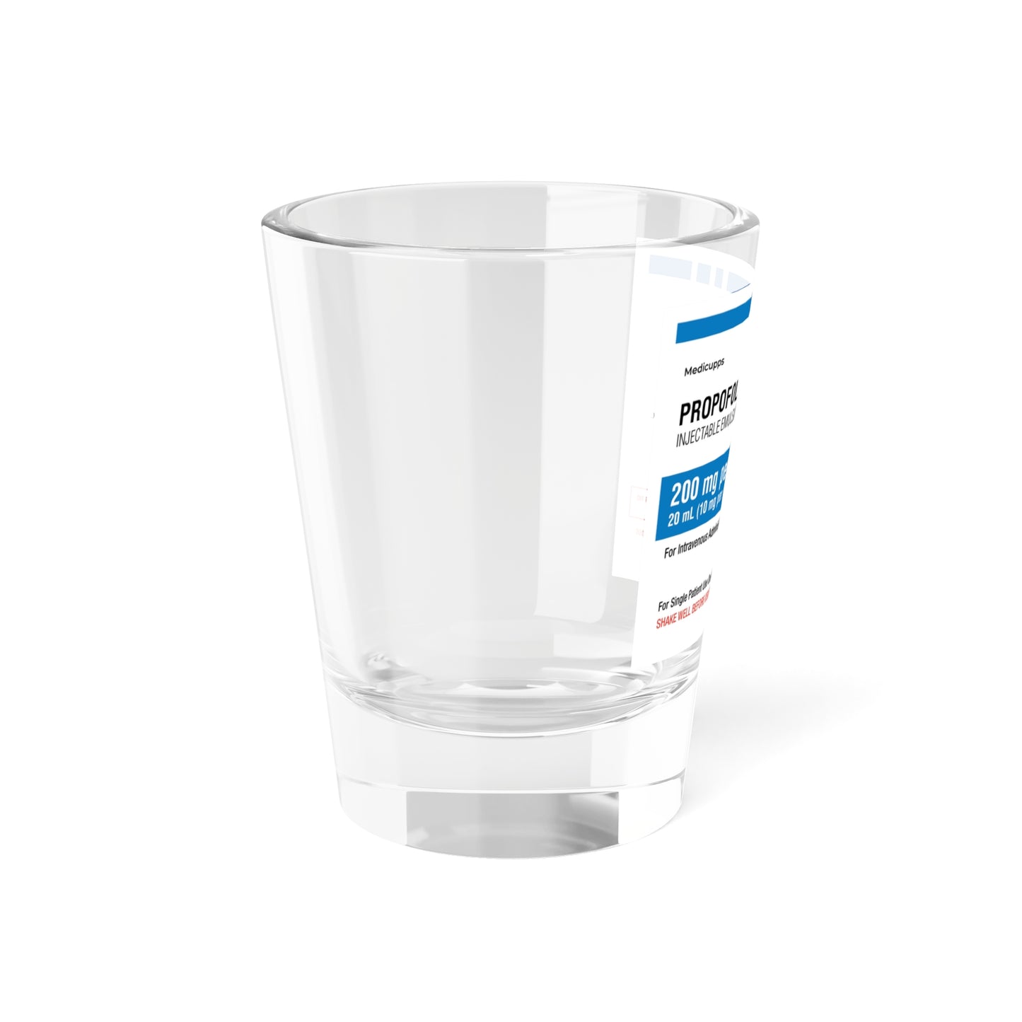 PROPOFOL Shot Glass, 1.5oz