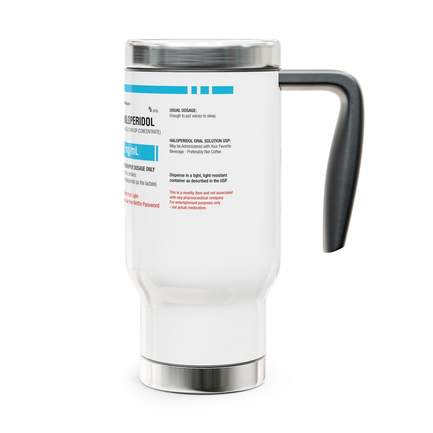 HALOPERIDOL Travel Mug with Handle, 14oz