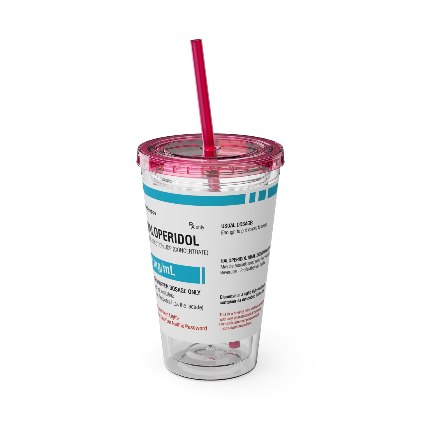HALOPERIDOL Tumbler with Straw, 16oz