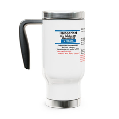 Haloperidol - Stainless Steel Travel Mug with Handle, 14oz