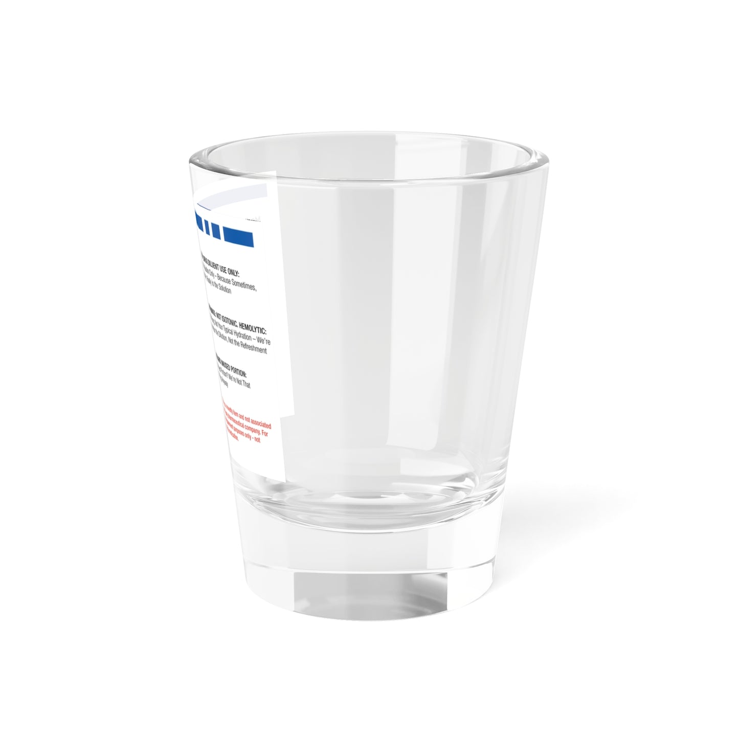 STERILE WATER Shot Glass, 1.5oz