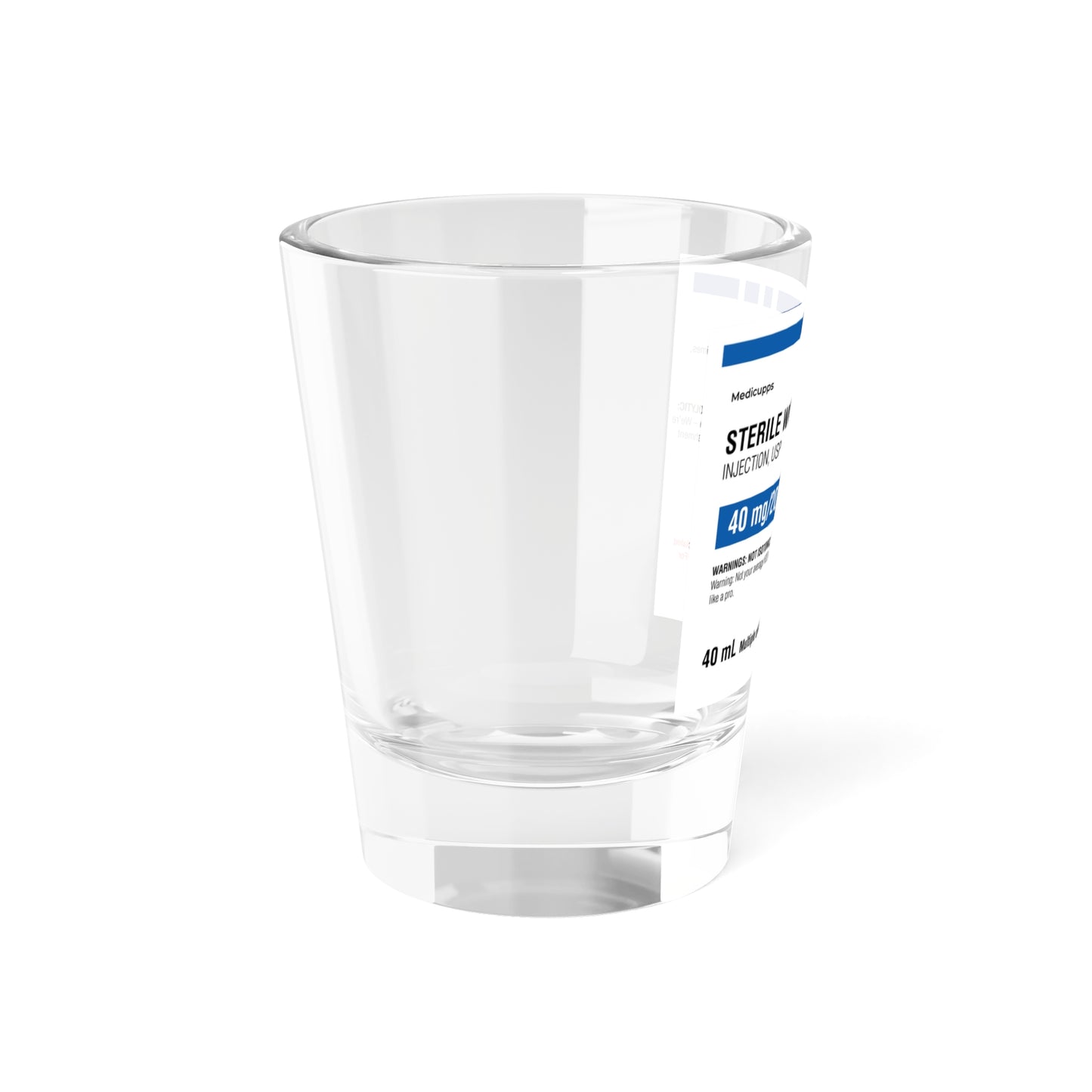 STERILE WATER Shot Glass, 1.5oz