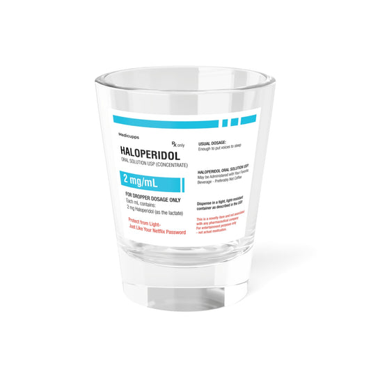 HALOPERIDOL Shot Glass, 1.5oz