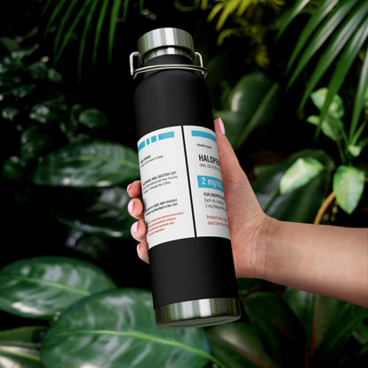 HALOPERIDOL Copper Vacuum Insulated Bottle, 22oz