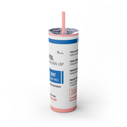 PROPOFOL Skinny Tumbler with Straw, 20oz