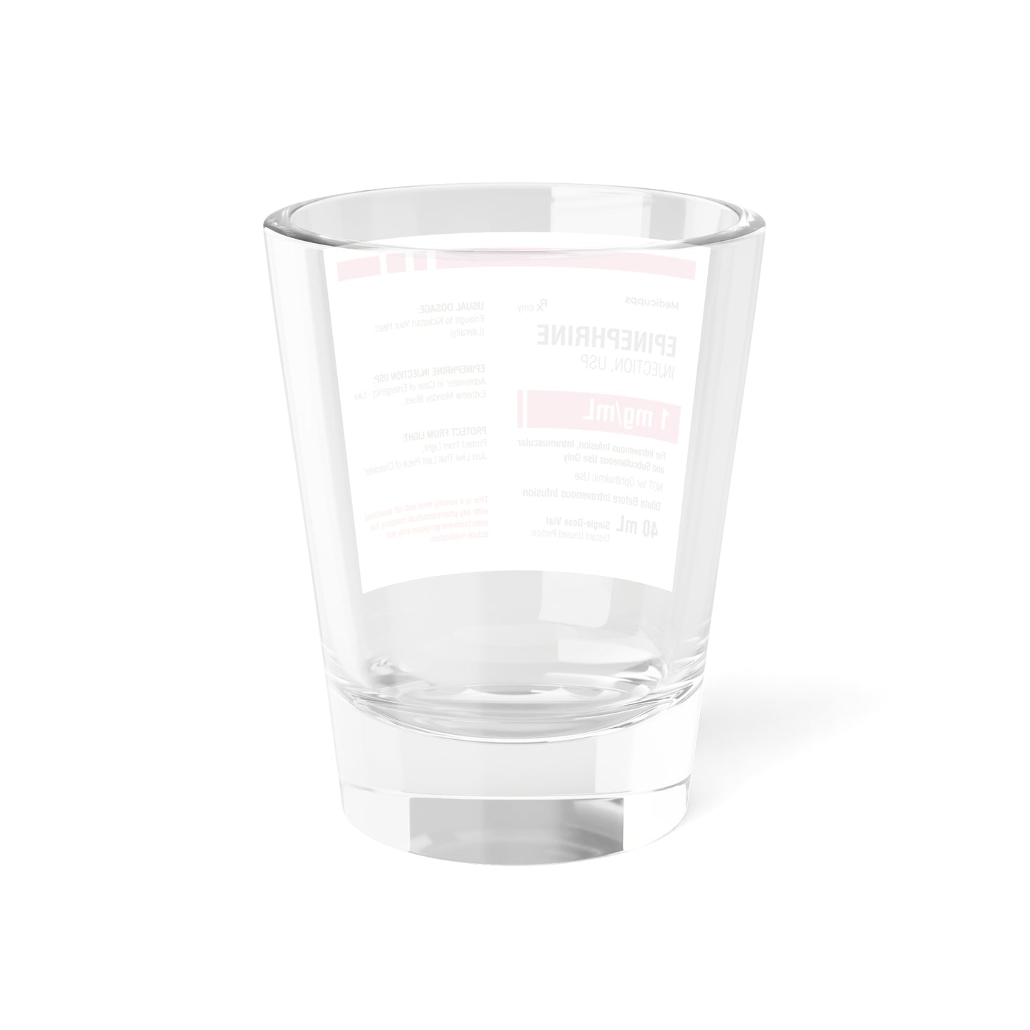 EPINEPHRINE Shot Glass, 1.5oz