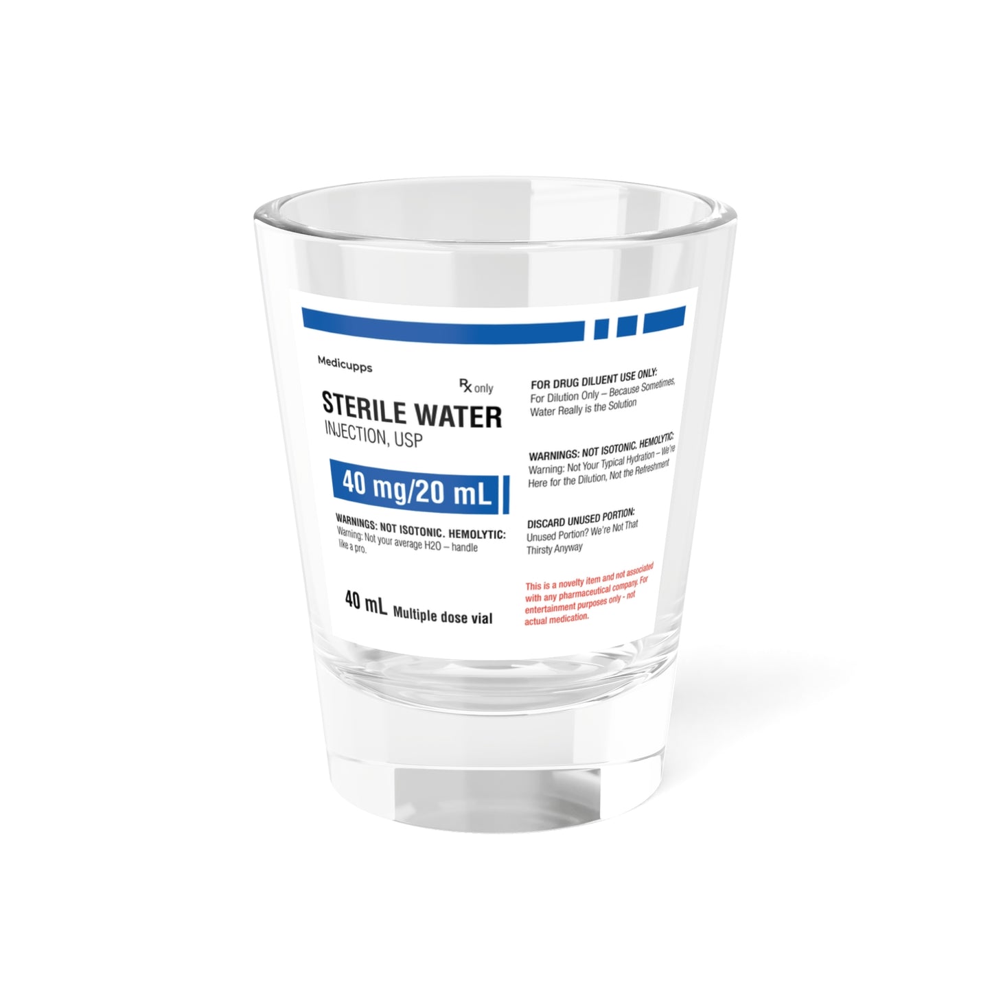 STERILE WATER Shot Glass, 1.5oz