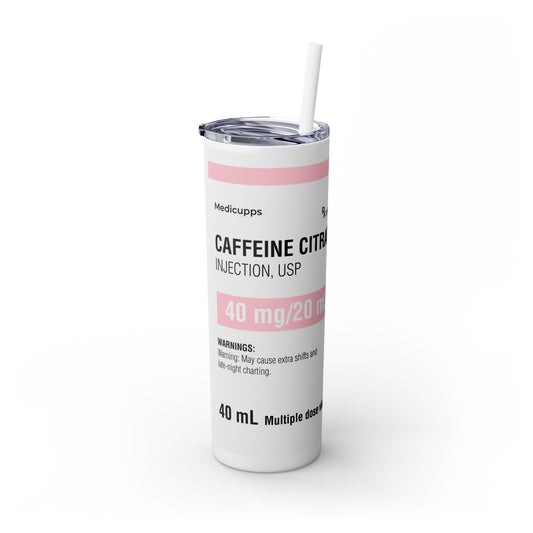 CAFFEINE CITRATE Skinny Tumbler with Straw, 20oz